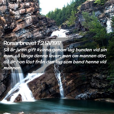 Picture 02 - Romarbrevet 7:2 SV1917 - Så är ju en gift kvinna genom lag bunden vid - Bible Verse Picture