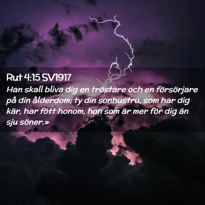Picture 02 - Rut 4:15 SV1917 - Han skall bliva dig en tröstare och en - Bible Verse Picture