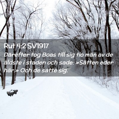 Picture 02 - Rut 4:2 SV1917 - Därefter tog Boas till sig tio män av de - Bible Verse Picture
