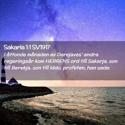 Picture 02 - Sakaria 1:1 SV1917 - I åttonde månaden av Darejaves' andra - Bible Verse Picture