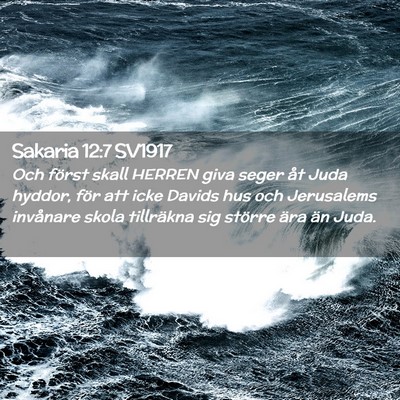 Picture 02 - Sakaria 12:7 SV1917 - Och först skall HERREN giva seger åt Juda - Bible Verse Picture