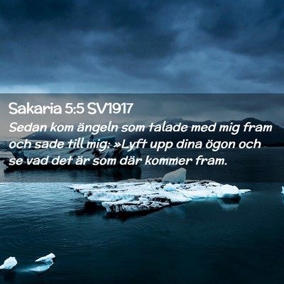 Picture 02 - Sakaria 5:5 SV1917 - Sedan kom ängeln som talade med mig fram och - Bible Verse Picture