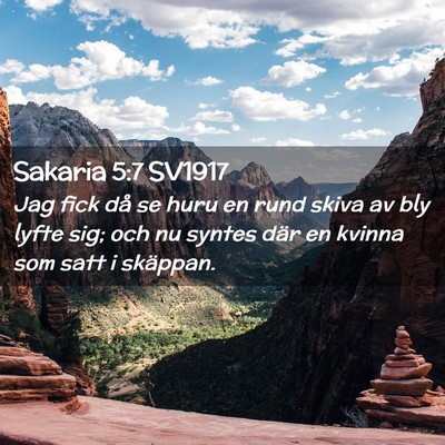 Picture 02 - Sakaria 5:7 SV1917 - Jag fick då se huru en rund skiva av bly lyfte - Bible Verse Picture