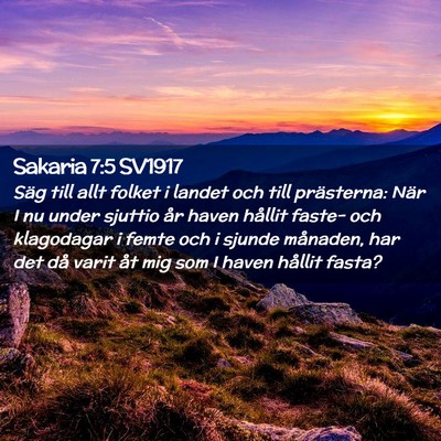 Picture 02 - Sakaria 7:5 SV1917 - Säg till allt folket i landet och till - Bible Verse Picture