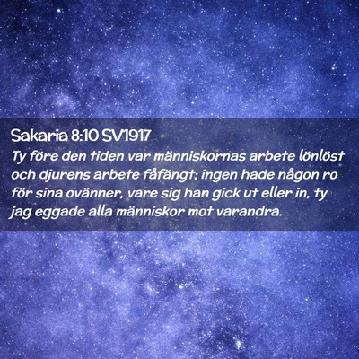 Picture 02 - Sakaria 8:10 SV1917 - Ty före den tiden var människornas arbete - Bible Verse Picture