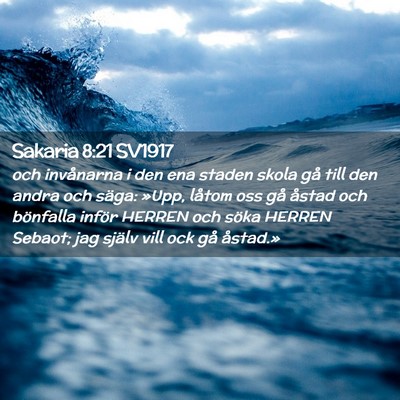 Picture 02 - Sakaria 8:21 SV1917 - och invånarna i den ena staden skola gå till - Bible Verse Picture