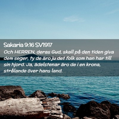 Picture 02 - Sakaria 9:16 SV1917 - Och HERREN, deras Gud, skall på den tiden giva - Bible Verse Picture