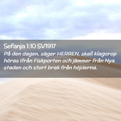 Picture 02 - Sefanja 1:10 SV1917 - På den dagen, säger HERREN, skall klagorop - Bible Verse Picture