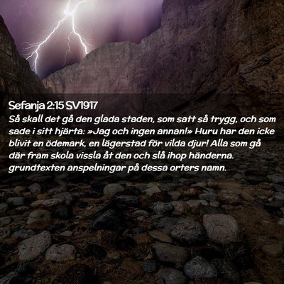 Picture 02 - Sefanja 2:15 SV1917 - Så skall det gå den glada staden, som satt så - Bible Verse Picture