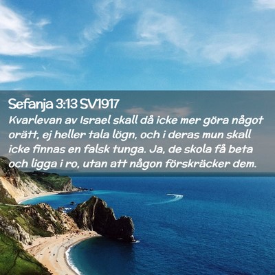 Picture 02 - Sefanja 3:13 SV1917 - Kvarlevan av Israel skall då icke mer göra - Bible Verse Picture