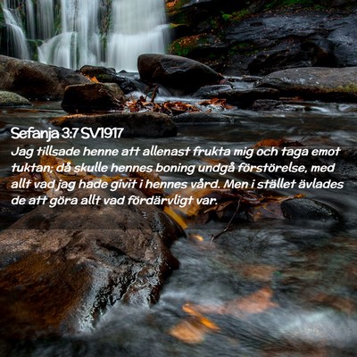 Picture 02 - Sefanja 3:7 SV1917 - Jag tillsade henne att allenast frukta mig och - Bible Verse Picture
