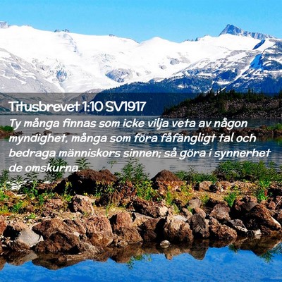 Picture 02 - Titusbrevet 1:10 SV1917 - Ty många finnas som icke vilja veta av någon - Bible Verse Picture