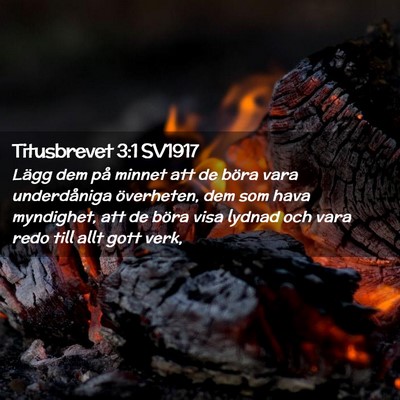 Picture 02 - Titusbrevet 3:1 SV1917 - Lägg dem på minnet att de böra vara - Bible Verse Picture