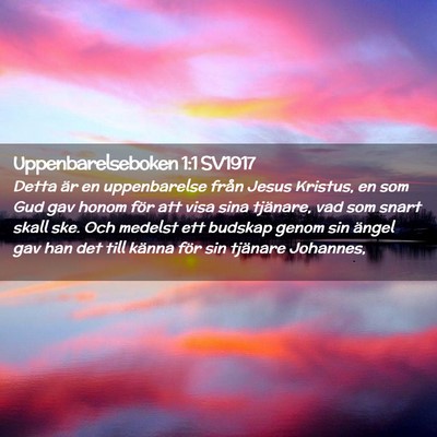 Picture 02 - Uppenbarelseboken 1:1 SV1917 - Detta är en uppenbarelse från Jesus Kristus, en - Bible Verse Picture