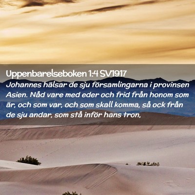 Picture 02 - Uppenbarelseboken 1:4 SV1917 - Johannes hälsar de sju församlingarna i - Bible Verse Picture