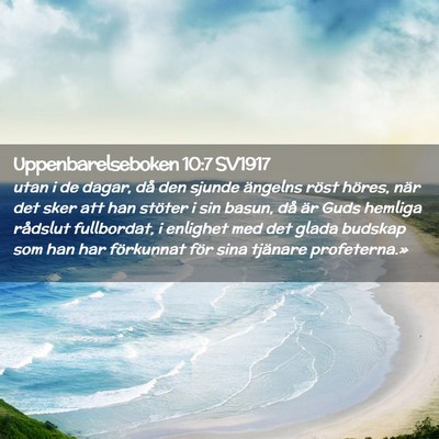 Picture 02 - Uppenbarelseboken 10:7 SV1917 - utan i de dagar, då den sjunde ängelns röst - Bible Verse Picture