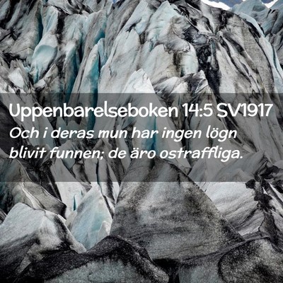 Picture 02 - Uppenbarelseboken 14:5 SV1917 - Och i deras mun har ingen lögn blivit funnen; de - Bible Verse Picture