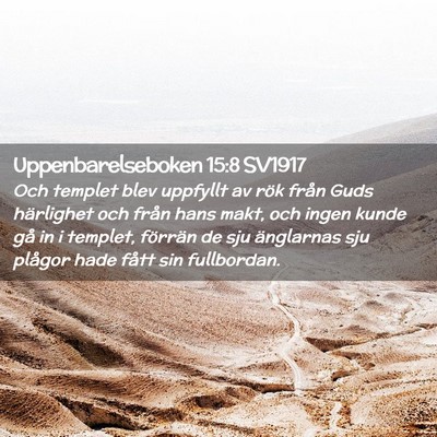 Picture 02 - Uppenbarelseboken 15:8 SV1917 - Och templet blev uppfyllt av rök från Guds - Bible Verse Picture