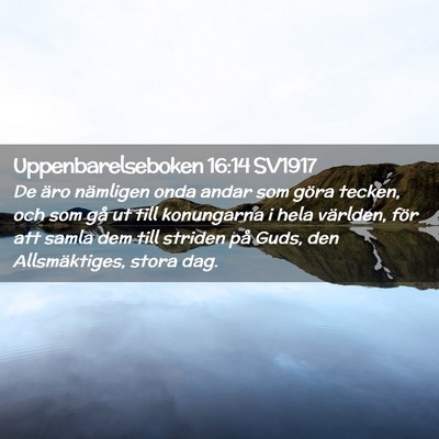 Picture 02 - Uppenbarelseboken 16:14 SV1917 - De äro nämligen onda andar som göra tecken, - Bible Verse Picture