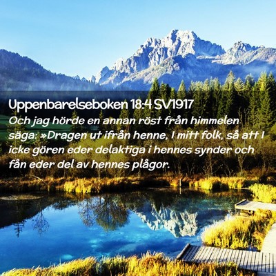 Picture 02 - Uppenbarelseboken 18:4 SV1917 - Och jag hörde en annan röst från himmelen - Bible Verse Picture