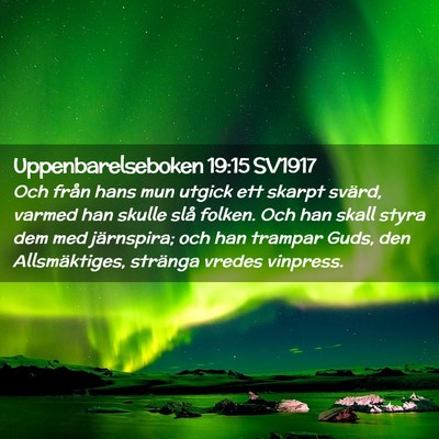 Picture 02 - Uppenbarelseboken 19:15 SV1917 - Och från hans mun utgick ett skarpt svärd, - Bible Verse Picture