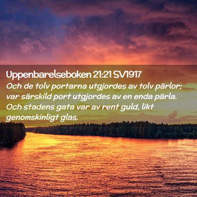 Picture 02 - Uppenbarelseboken 21:21 SV1917 - Och de tolv portarna utgjordes av tolv pärlor; - Bible Verse Picture