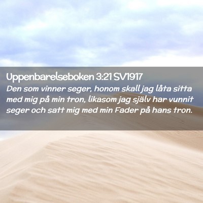 Picture 02 - Uppenbarelseboken 3:21 SV1917 - Den som vinner seger, honom skall jag låta sitta - Bible Verse Picture