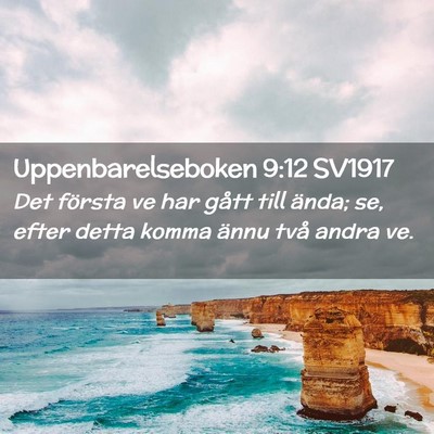 Picture 02 - Uppenbarelseboken 9:12 SV1917 - Det första ve har gått till ända; se, efter - Bible Verse Picture