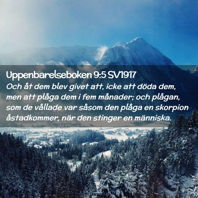 Picture 02 - Uppenbarelseboken 9:5 SV1917 - Och åt dem blev givet att, icke att döda dem, - Bible Verse Picture