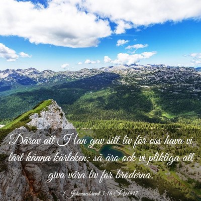 Picture 03 - 1 Johannesbrevet 3:16 SV1917 - Därav att Han gav sitt liv för oss hava vi - Bible Verse Picture