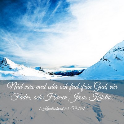 Picture 03 - 1 Korinthierbrevet 1:3 SV1917 - Nåd vare med eder och frid ifrån Gud, vår - Bible Verse Picture