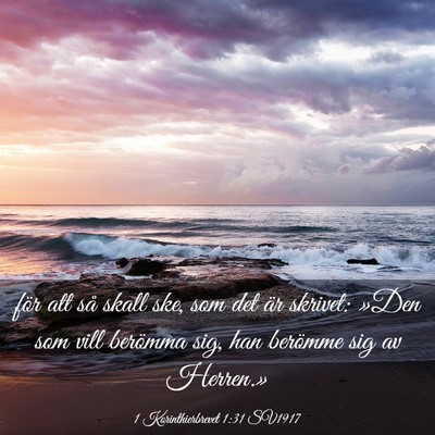 Picture 03 - 1 Korinthierbrevet 1:31 SV1917 - för att så skall ske, som det är skrivet: - Bible Verse Picture