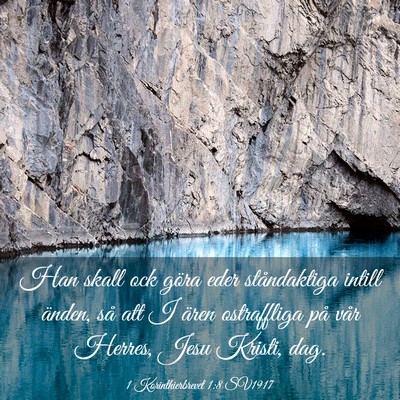 Picture 03 - 1 Korinthierbrevet 1:8 SV1917 - Han skall ock göra eder ståndaktiga intill - Bible Verse Picture