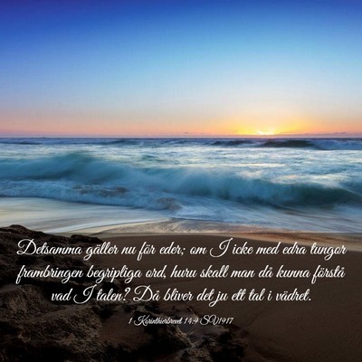 Picture 03 - 1 Korinthierbrevet 14:9 SV1917 - Detsamma gäller nu för eder; om I icke med edra - Bible Verse Picture