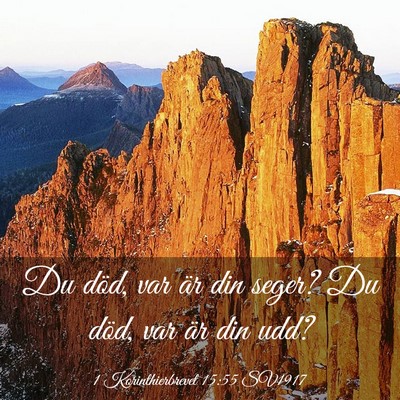 Picture 03 - 1 Korinthierbrevet 15:55 SV1917 - Du död, var är din seger? Du död, var är din - Bible Verse Picture