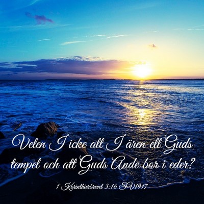 Picture 03 - 1 Korinthierbrevet 3:16 SV1917 - Veten I icke att I ären ett Guds tempel och att - Bible Verse Picture