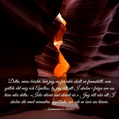Picture 03 - 1 Korinthierbrevet 4:6 SV1917 - Detta, mina bröder, har jag nu för eder skull - Bible Verse Picture