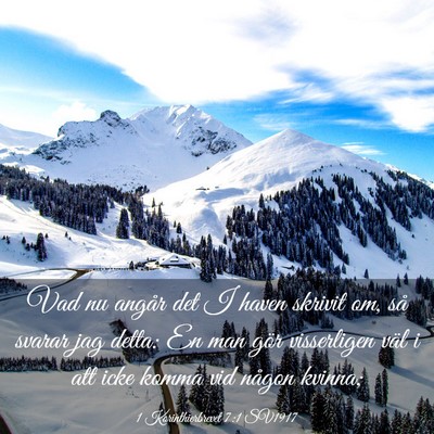 Picture 03 - 1 Korinthierbrevet 7:1 SV1917 - Vad nu angår det I haven skrivit om, så svarar - Bible Verse Picture