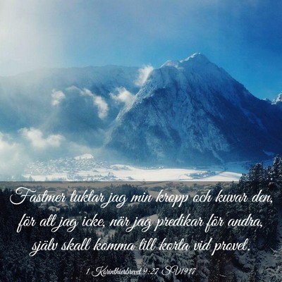 Picture 03 - 1 Korinthierbrevet 9:27 SV1917 - Fastmer tuktar jag min kropp och kuvar den, för - Bible Verse Picture