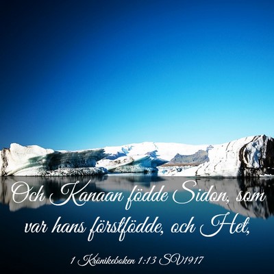 Picture 03 - 1 Krönikeboken 1:13 SV1917 - Och Kanaan födde Sidon, som var hans - Bible Verse Picture