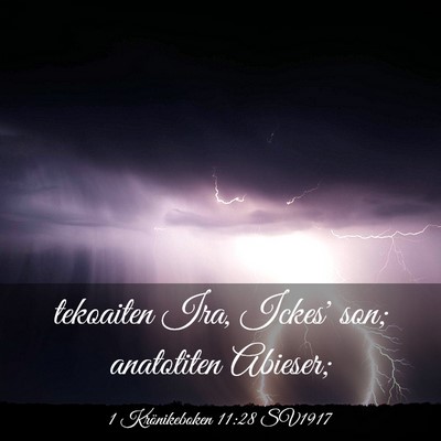 Picture 03 - 1 Krönikeboken 11:28 SV1917 - tekoaiten Ira, Ickes' son; anatotiten - Bible Verse Picture