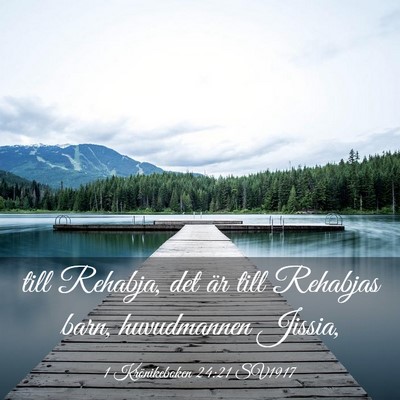 Picture 03 - 1 Krönikeboken 24:21 SV1917 - till Rehabja, det är till Rehabjas barn, - Bible Verse Picture