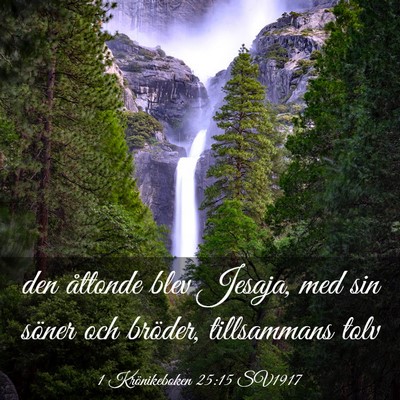 Picture 03 - 1 Krönikeboken 25:15 SV1917 - den åttonde blev Jesaja, med sin söner och - Bible Verse Picture