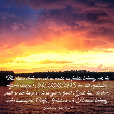 Picture 03 - 1 Krönikeboken 25:6 SV1917 - Alla dessa stodo var och en under sin faders - Bible Verse Picture