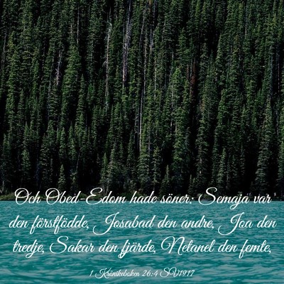 Picture 03 - 1 Krönikeboken 26:4 SV1917 - Och Obed-Edom hade söner: Semaja var den - Bible Verse Picture