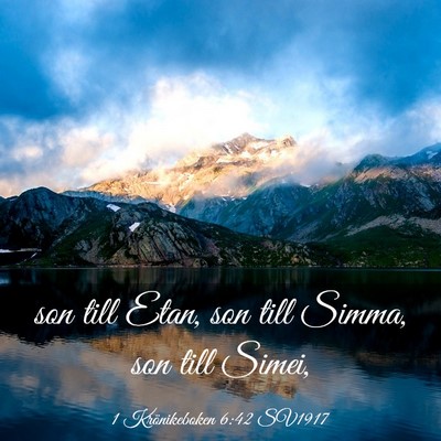 Picture 03 - 1 Krönikeboken 6:42 SV1917 - son till Etan, son till Simma, son till - Bible Verse Picture