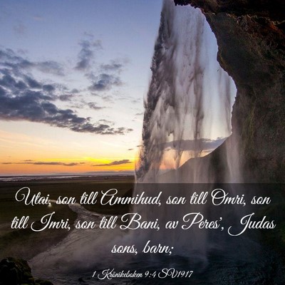 Picture 03 - 1 Krönikeboken 9:4 SV1917 - Utai, son till Ammihud, son till Omri, son till - Bible Verse Picture