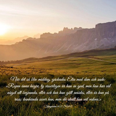 Picture 03 - 1 Kungaboken 18:27 SV1917 - När det så blev middag, gäckades Elia med dem - Bible Verse Picture