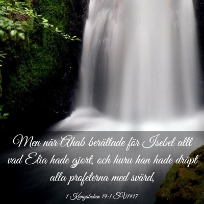 Picture 03 - 1 Kungaboken 19:1 SV1917 - Men när Ahab berättade för Isebel allt vad - Bible Verse Picture