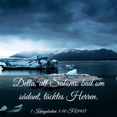 Picture 03 - 1 Kungaboken 3:10 SV1917 - Detta, att Salomo bad om sådant, täcktes - Bible Verse Picture